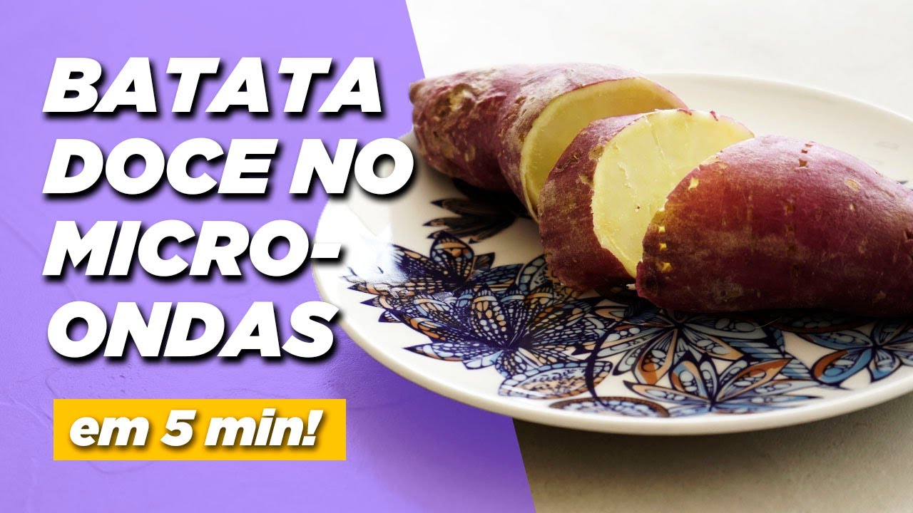 BATATA DOCE ASSADA NO MICRO-ONDAS EM 5 MINUTOS!