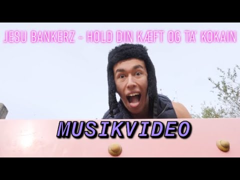 Jesu Bankerz - Hold din kæft og ta’ kokain (Musikvideo)
