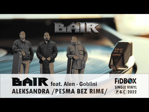 Bair feat. Alen (Goblini) - Aleksandra (Pesma bez rime) [Official Lyrics Video 2022]