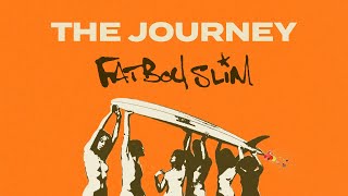 Fatboy Slim - The Journey