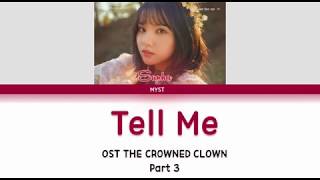 Eunha (GFRIEND) - Tell Me (THE CROWNED CLOWN 왕이 된 남자 OST Part 3) Lyrics Sub Indo