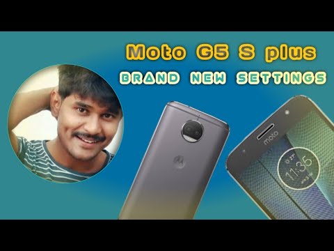 How To Moto g5 S plus Brand New Settings