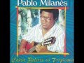 PERFIDIA - PABLO MILANES