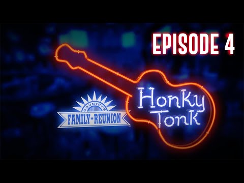 Country's Family Reunion - Honky Tonk - Full Episode 4