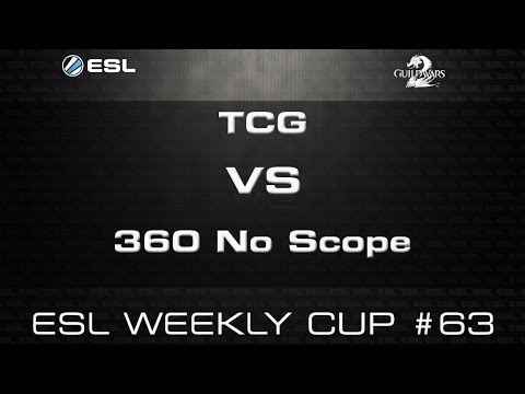 TCG VS 360 No Scope - ESL Weekly Cup #63 - GW2 sPVP