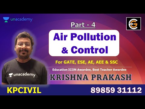 Air Pollution & Control | Part 4 | Krishna Prakash #gate #kpsir #ese