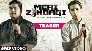 Meri Zindagi Song (Teaser) | Adil Hashmi, S.I.B | T-Series