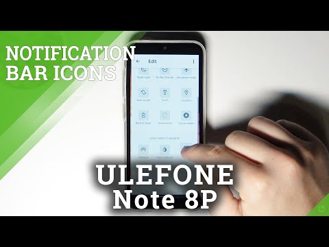 ULEFONE Note 8P and Quick Settings Menu - Customize Notification Bar