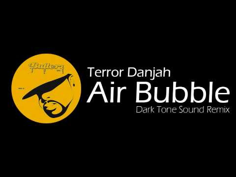 Terror Danjah - Air Bubble (Dark Tone Sound Remix)
