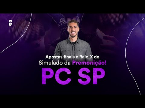 Concurso PC SP: Apostas finais e Raio-X do Simulado da Premonição!