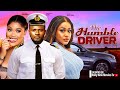 THE HUMBLE DRIVER -MAURICE SAM, UCHE MONTANA, CHIOMA NWAOHA 2024 NEW LATEST NIGERIAN FULL MOVIES