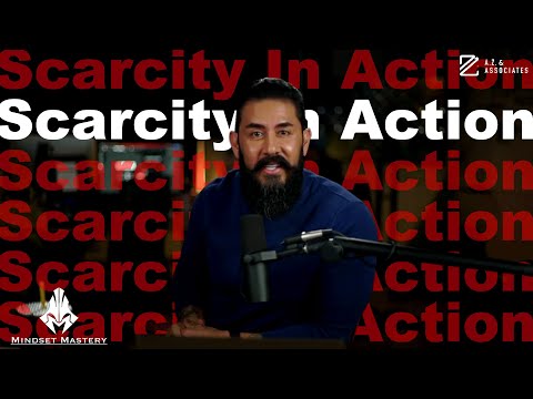 Mindset Mastery with A.Z. Araujo - Episode 208: Scarcity In Action