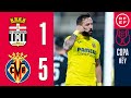 Resumen Copa del Rey | FC Cartagena 1-5 Villarreal CF | Dieciseisavos de final