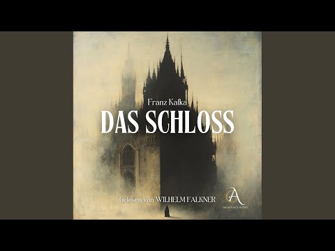 Kapitel 02 - Das Schloss - Hörbuch Klassiker