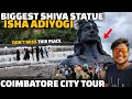 Isha - Visiting Largest Shiva statue - ADIYOGI | Marudhamalai - Coimbatore tour