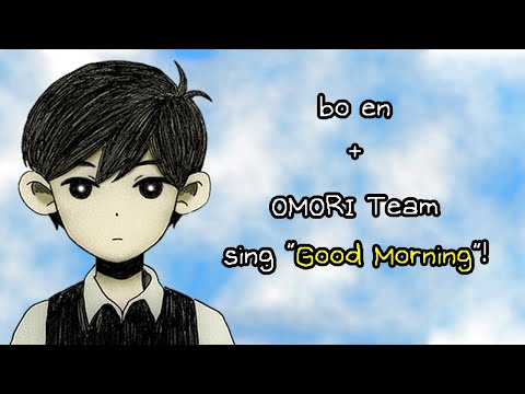 【OMORI】bo en and the OMORI team sing Good Morning! (OMORI STOP AAPI HATE LIVESTREAM)