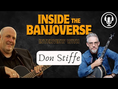 Inside the Banjoverse Podcast 🎙️ Don Stiffe Singer / Songwriter