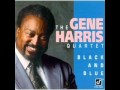 Gene Harris - Black And Blue