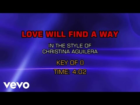 Christina Aguilera - Love Will Find A Way (Karaoke)