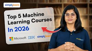 Top 5 Machine Learning Certifications In 2026 | Best Machine Learning Courses In 2026 | Simplilearn
