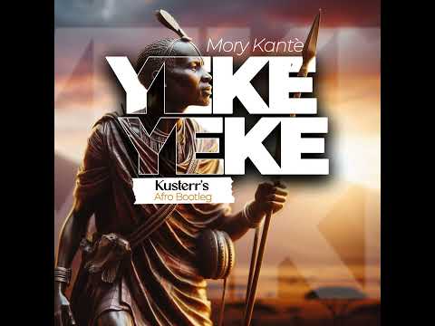Mory Kantè - Yeke Yeke ( Kusterr's Afro Bootleg)