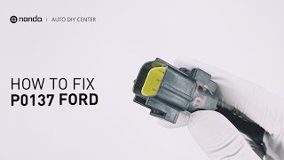 How to Fix FORD P0137 Engine Code in 4 Minutes [3 DIY Methods / Only $9.42]