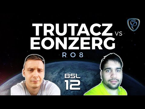 BSL12 - Ro8 - trutaCz (Z) vs eOnzErG (Z) - Bo5 - Mutas or Lings? - StarCraft Remastered