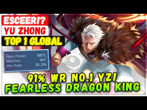 91% Win Rate No.1 YZ! Fearless Dragon King [ Top 1 Global Yu Zhong ] Esceer! - Mobile Legends Build