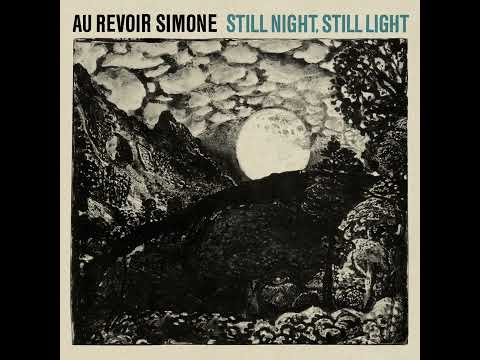Au Revoir Simone - The Last One