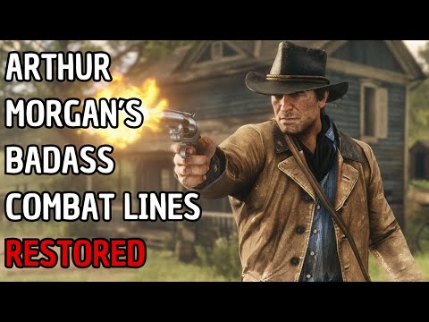 Arthur Morgan's Most Badass Dialogue Restored - Red Dead Redemption 2