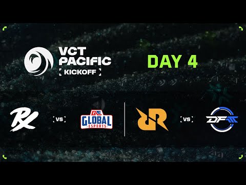 PRX vs GE / RRQ vs DFM - VCT 퍼시픽 킥오프 - 상위조 라운드 2 - DAY 4