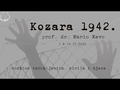 Magistra Vitae 3. i 10. 12. 2020. - Kozara 1942.: sudbina zarobljenika, partizana civila i djece