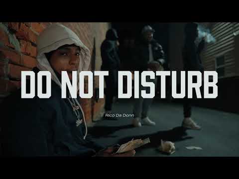 Rico Da Don - Do Not Disturb ( Trailer )