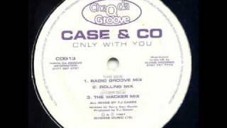 [Speed Garage] Case & Co - Only with you (The Wacker Mix)