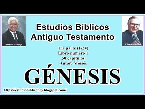 1.1. GÉNESIS (1-24 📖 1ª parte ) │ A Través de la Biblia │ J Vernon McGee y Samuel Montoya