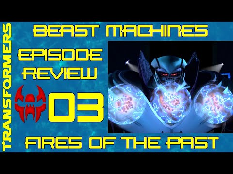 Fires of the Past - Beast Machines Episode Review 03