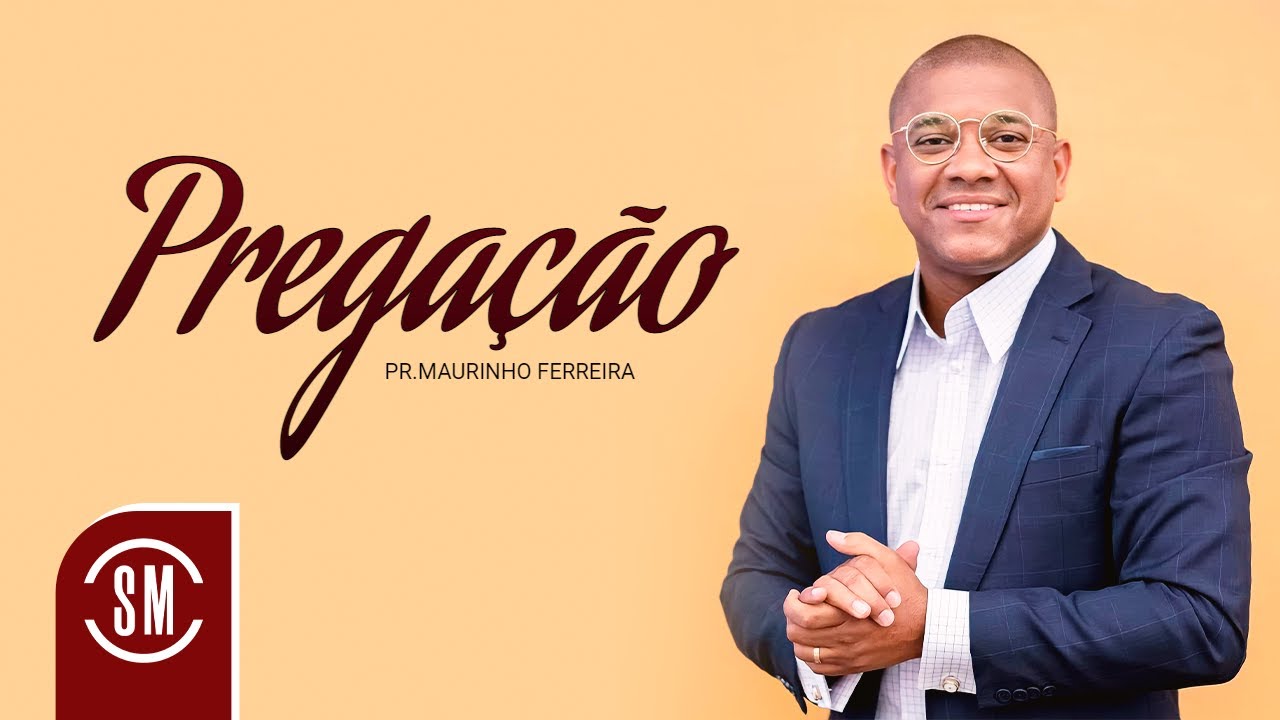 Pr.Maurinho Ferreira | Pregação