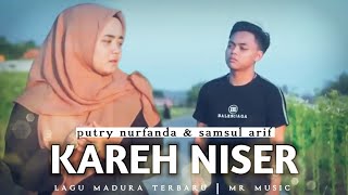 Download lagu KAREH NISER. PUTRI NURFANDA&SAMSUL ARIF mp3 Download lagu KAREH NISER. PUTRI NURFANDA&SAMSUL ARIF mp3