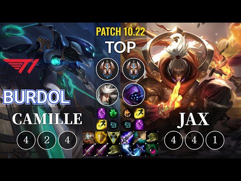 T1 Burdol Camille vs Jax Top - KR Patch 10.22