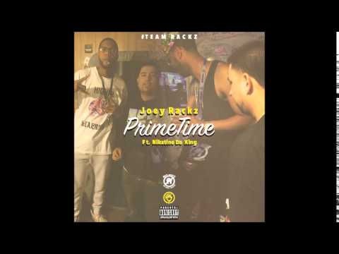 PrimeTime  - Joey Racks ft. Nikatine Da King