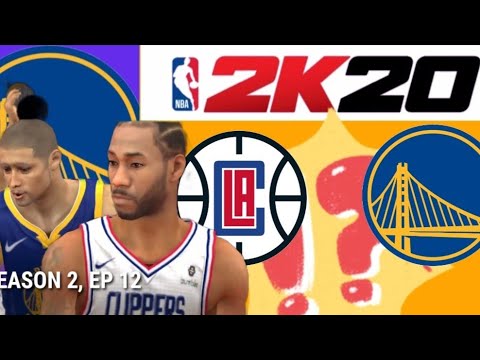 CLIPPERS vs WARRIORS SEASON 2, EP.12 | NBA 2K20 MY CAREER