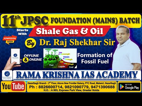 #Rama#Krishna#IAS#Academy #11th JPSC #Science & Tec.#Dr. Raj Shekhar Sir #Shale Gas & Oil #New Batch