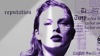 Taylor Swift - ...Ready For It? (OFFICIAL INSTRUMENTAL)