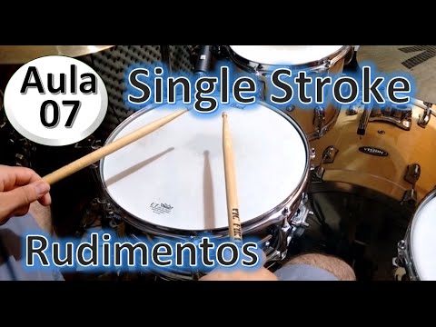 Single stroke - Rudimentos - Aula 07