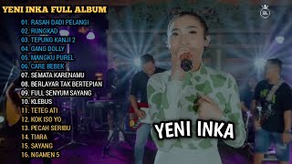 Download lagu YENI INKA - RASAH DADI PELANGI, RUNGKAD | FULL ALBUM KOPLO TERBARU 2022 (Tanpa Iklan) mp3