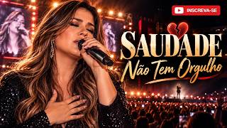 SAUDADE NÃO TEM ORGULHO  - MÚSICA SOFRENCIA ESTILO MARILIA MENDONÇA