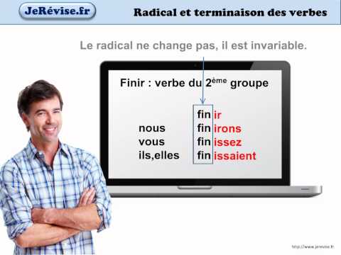 Le radical et la terminaison d'un verbe : français - Je Révise