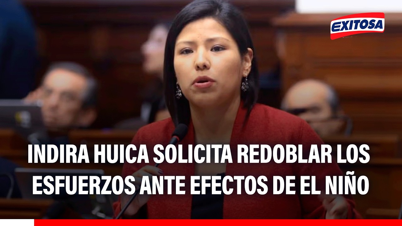 🔴🔵 Diputada Indira Huilca solicita redoblar esfuerzos para enfrentar al Niño Global