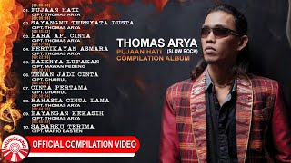 Download lagu Thomas Arya (Slow Rock) - Pujaan Hati [ Compilation Video HD] mp3