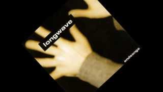 Longwave -  Something